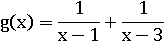 g(x)=1/(x−1)+1/(x−3)