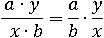 (a∙y)/(x∙b)=(a/b)∙(y/x)
