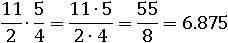 (11/2)∙(5/4)=(11∙5)/(2∙4)=55/8=6.875