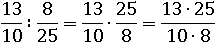 (13/10)∶(8/25)=(13/10)∙(25/8)=(13∙25)/(10∙8)