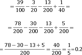 39/100−3/20−13/200+1/40=0.2