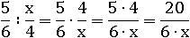 (5/6)∶(x/4)=(5/6)∙(4/x)=(5∙4)/(6∙x)