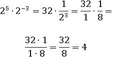 (2^5)∙2^(−3) = 32∙(1/2^3) = (32∙1)/(1∙8) = 32/8 = 4