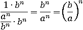 1/(a/b)^n = 1/(a^n/b^n) = 1∙b^n/((a^n/b^n)∙b^n) = b^n/a^n = (b/a)^n