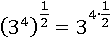 (3^4)^(1/2)=3^(4∙(1/2))