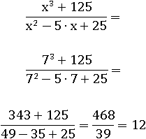 (7^3 + 125)/(7^2 − 5∙7 + 25) = 12