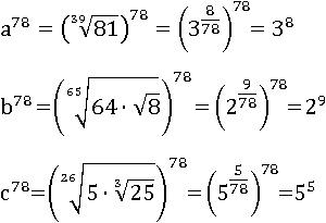 a^78=(3^(8/78))^78=3^8; b^78=(2^(9/78))^78=2^9; c^78=(5^(5/78))^78=5^5