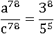 (a^78)/(c^78)=(3^8)/(5^5)