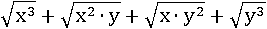 √(x^3)+√((x^2)∙y)+√(x∙(y^2))+√(y^3)