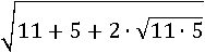 √(11+5+2∙√(11∙5))