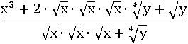 (x^3+2∙(√x)∙(√x)∙(√x)∙(∜y)+√y)/((√x)∙(√x)∙(√x)+∜y)