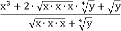 (x^3+2∙(√(x∙x∙x))∙∜y+√y)/(√(x∙x∙x)+∜y)