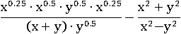 ((x^0.25)∙(x^0.5)∙(y^0.5)∙(x^0.25))/((x+y)∙(y^0.5))−(x^2+y^2)/(x^2−y^2)
