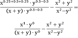 ((x^1)∙(y^0))/((x+y)∙(y^0))−(x^2+y^2)/(x^2−y^2)