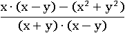 (x∙(x−y)−(x^2+y^2))/((x+y)∙(x−y))