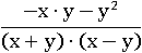 (−x∙y−y^2)/((x+y)∙(x−y))