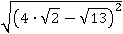 √((4∙√2-√13)^2)